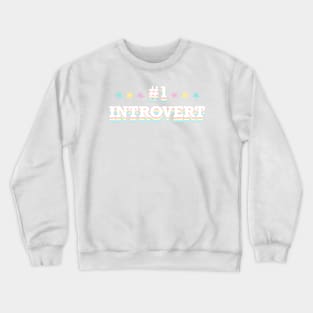 #1 Introvert Crewneck Sweatshirt